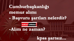 Cumhurbaşkanlığı lisans mezunu personel alacak | KPSS yok!