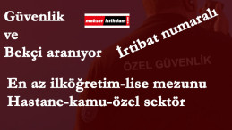 Kamu-Hastane- Özel Sektör: Güvenliik ve bekçi aranıyor