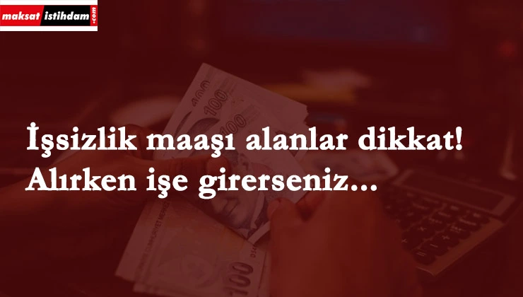 İşsizlik maaşı için başvuruyu geciktirmeyin
