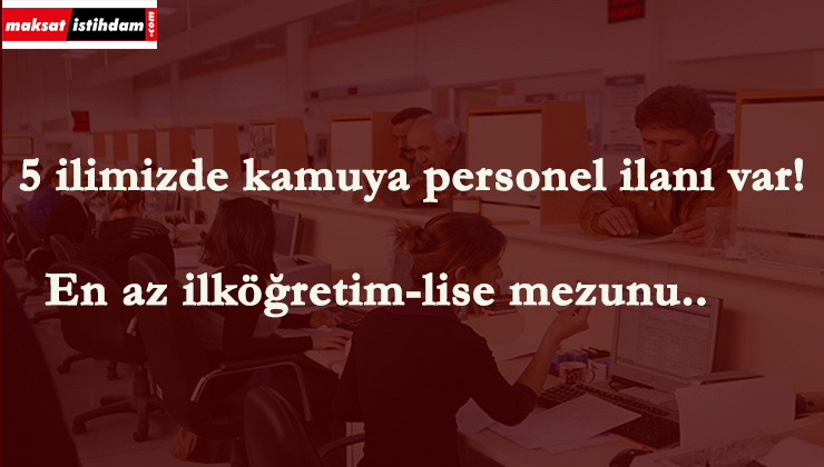8 Ocak son başvuru! 5 belediye ilköğretim-lise mezunu personel alacak!