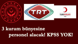 Çalışma Bakanlığı, TRT ve Kızılay memur alıyor