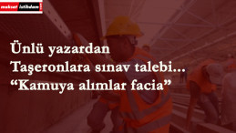 Sosyal güvenlik uzmanından 'taşeron' önerisi: Sınavsız alınmasınlar