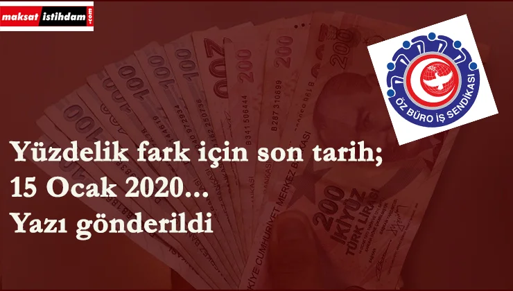 Sendikadan üyelerine 'yüzdelik fark' yazısı