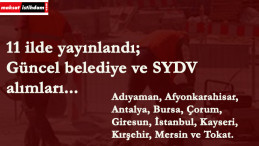 11 ilde güncel belediye ve SYDV ilanları yayınlandı