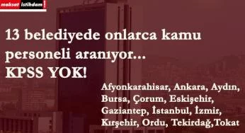 4 Şubat Belediye İlanları | 5-6 Şubat son başvuru | Onlarca kamu personeli aranıyor.
