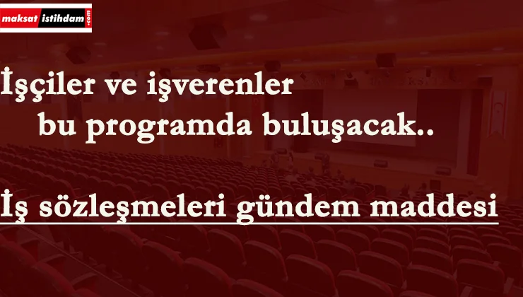 Sendikalar ve işverenler bir araya geliyor