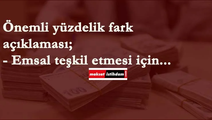 Hak-İş'ten yüzdelik fark açıklaması