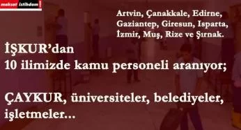 Kamuya büyük personel alımı: 10 ilde yüzlerce kişi alınacak!
