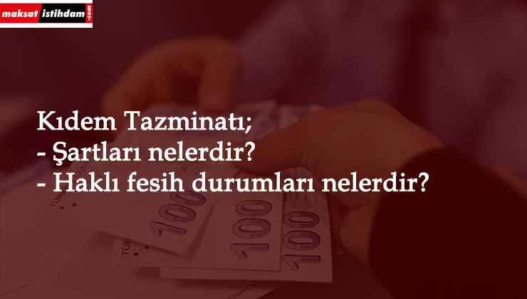 Kıdem Tazminatı şartları 2020 nelerdir?