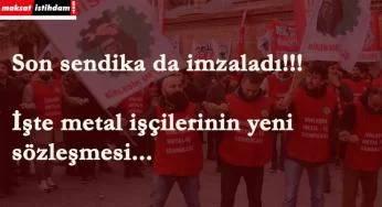 Metal'de uzlaşma sağlandı! İşte işçilerin kazandıkları