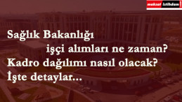 Sağlık Bakanlığı işçi alımı ne zaman? Hangi kadrolara?