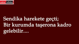 Bir kurumda taşerona kadro müjdesi gelebilir