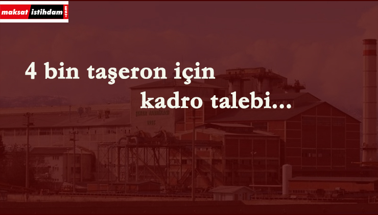 4 bine yakın taşerona yönelik kadro talebi