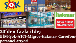 BİM-ŞOK-A101-Migros personel alacak