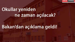 Okullar ne zaman açılacak? Okullara Corona tatili uzayacak mı? Bakan Koca'dan açıklama