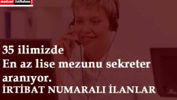 35 ilimizde en az lise mezunu sekreter aranıyor