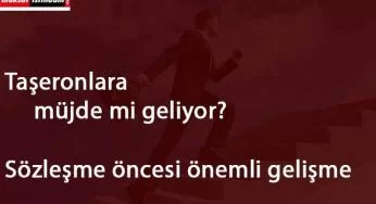 Taşeronlara görevde yükselme şansı geliyor!