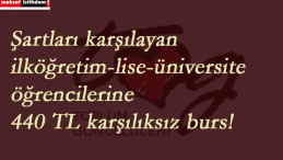 İlköğretim-lise ve üniversite öğrencilerine karşılıksız burs müjdesi! Nasıl başvurulur?