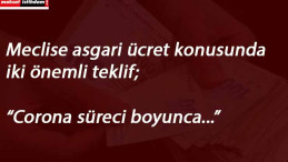 Meclise asgari ücrette vergi teklifi