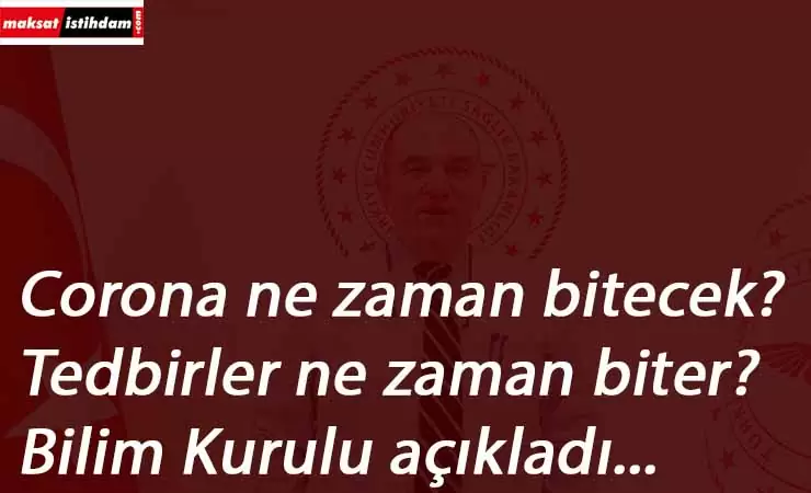 Corona ne zaman bitecek? Karantinalar ne zaman sona erecek? Açıklama geldi