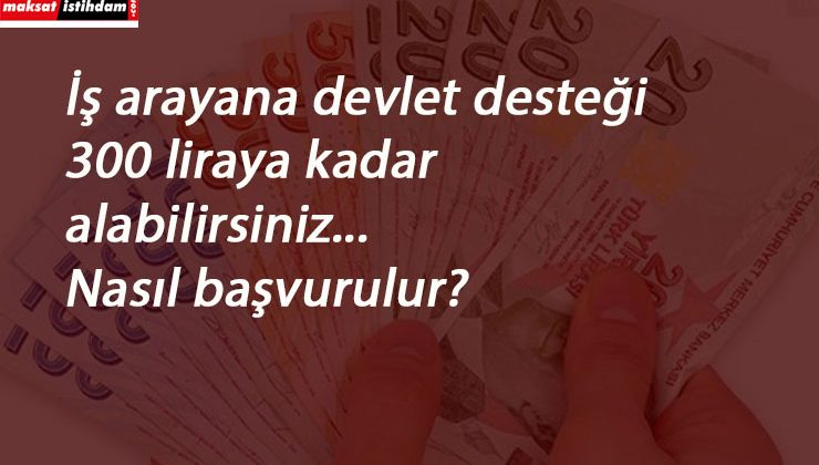 İş arayana verilen yardım ne kadar? İşe Yönlendirme Yardımı nasıl alınır?