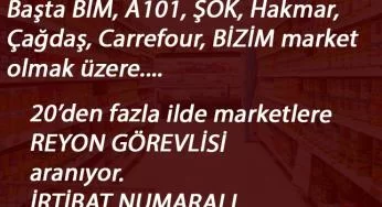 Marketlere reyon görevlisi aranıyor | En az ilköğretim-lise mezunu