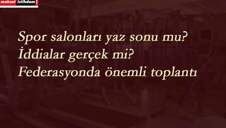 Spor Salonları yaz sonunda mı açılacak? Sosyal medya sallandı