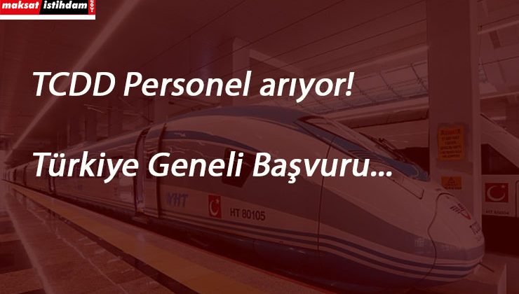 TCDD kamu personeli arıyor