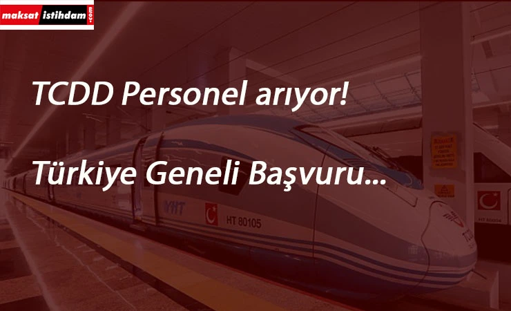 TCDD kamu personeli arıyor
