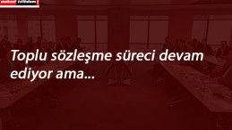 Hak-İş'ten toplu sözleşme açıklaması