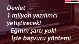Devlet 1 milyon yazılımcı yetiştirecek! Eğitim şartı yok