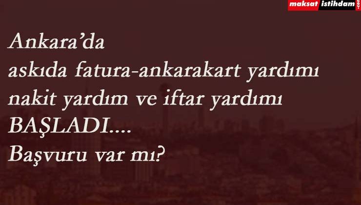 Ankara askıda fatura ve nakit yardım başvurusu nasıl yapılır?