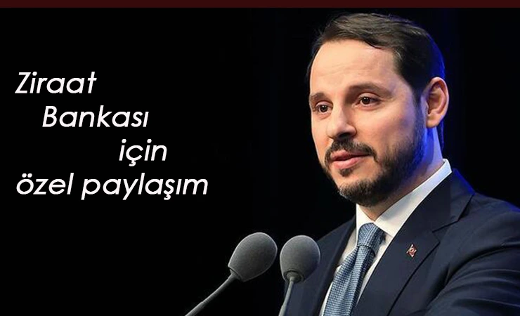 Berat Albayrak'tan Ziraat Bankası paylaşımı