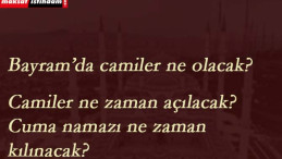Camiler ne zaman açılacak? Cuma namazı ne zaman serbest olacak?