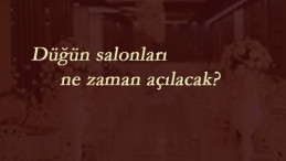 Düğün salonları Haziran'da mı açılacak? Ne zaman düğün yapılacak?