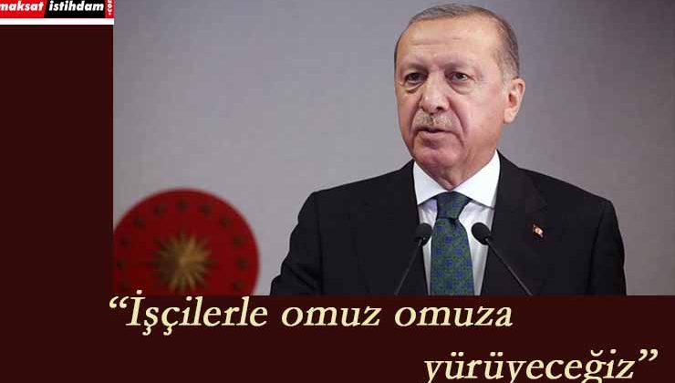Cumhurbaşkanı Erdoğan: 