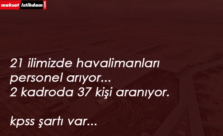 5 Haziran son: Havalimanları personel alacak