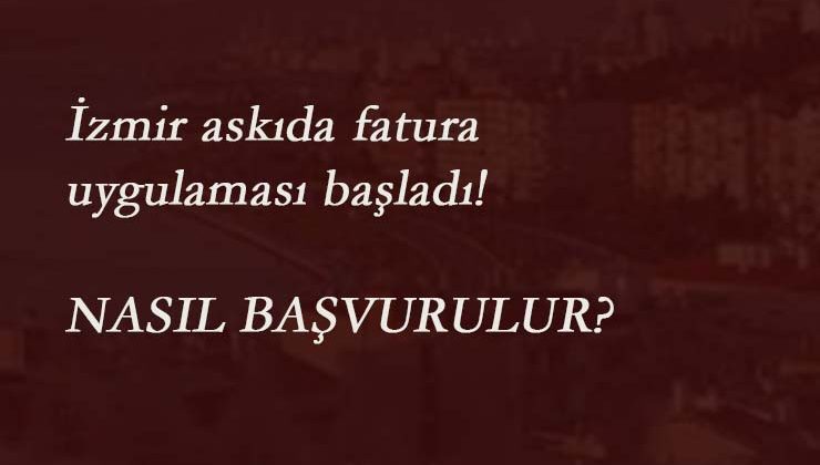 İzmir askıda fatura başvurusu nasıl yapılır?