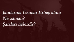 2020 Jandarma Uzman Erbaş Alımı başladı mı? Ne zaman?