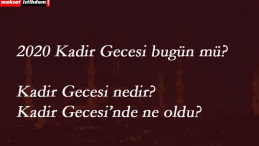 Kadir Gecesi bugün mü? Kadir Gecesi nedir? Kadir Gecesi ne oldu?