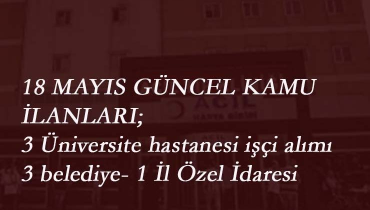 7 ilimizde kamu alımları: 3 Üniversite hastanesi-belediye- İl Özel İdaresi