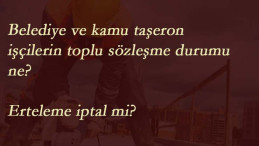 Sözleşmelerin ertelenmesi geri mi alınacak? Öne alınma ihtimali var mı? İşte gelişmeler