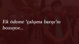 Bir kuruluş daha işçilere de ek ödeme istedi
