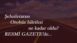 Şehirlerarası otobüs bileti fiyatları belli oldu!