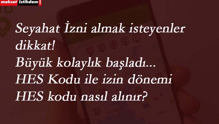 Seyahat izni nasıl alınır? Cep telefonu ile seyahat izni alma yöntemi