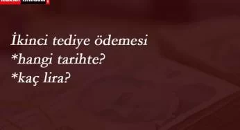 4/D sürekli işçi 2. tediye ödemeleri hangi tarihte? Kaç lira ödenecek?