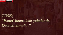 TESK'ten dükkanı kapanan esnafa ödeme talebi
