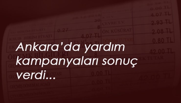 Ankara'da askıdaki tüm faturalar ödendi