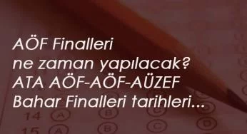 2020 AÖF finalleri ne zaman yapılacak? Açıköğretim final tarihleri