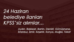 Belediye ilanları 24 Haziran: 11 ilde alım var